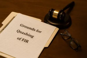 FIR Quashing Grounds